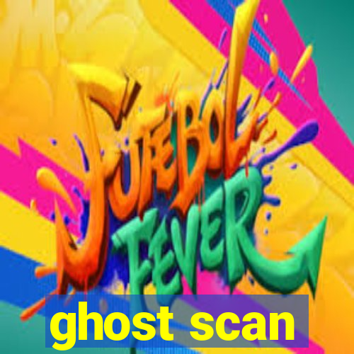 ghost scan